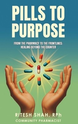 Rph Ritesh Shah Pills to Purpose (Hardback) (UK IMPORT)