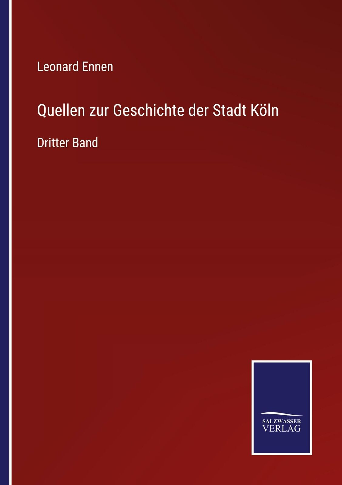 Thumbnail - Quellen Zur Geschichte Der Stadt Köln | Buch | 9783752538809