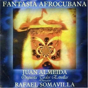 ORQUESTA TODOS ESTRELLAS - Fantasia Afrocubana Musica De Juan Almeida - CD NEW