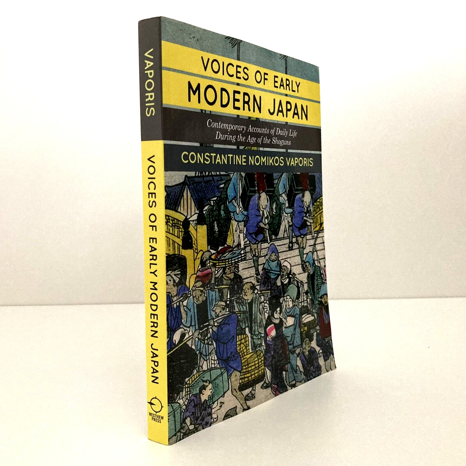 Voices Of Early Modern Japan Contemporary Accounts Constantine Nomikos Vaporis