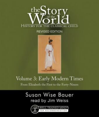 History for the Classical Child : Early Modern Times by Susan Wise Bauer (2020,