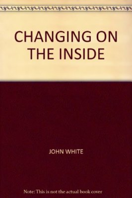 #ad CHANGING ON THE INSIDE By JOHN WHITE. 9780863470448 $7.11