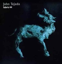 John Tejada - Fabric 44 (CD) Album - New and Sealed