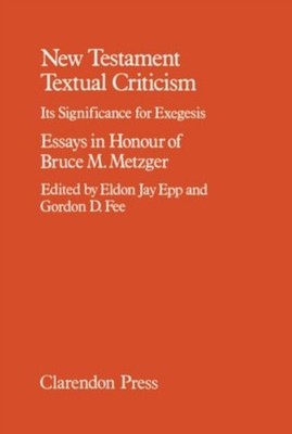 EPP - NEW TESTAMENT TEXTUAL CRITICISM C - New hardback or cased book - X555z