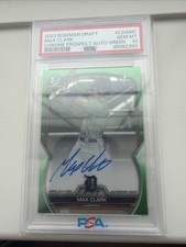 2023 BOWMAN DRAFT CHROME PROSPECT AUTO GREEN REFRACTOR MAX CLARK /99 PSA 10