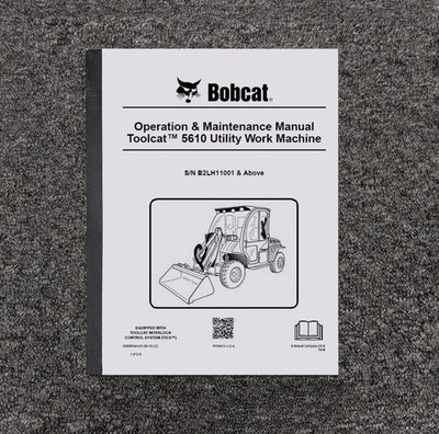 Bobcat Toolcat 5610 Utility Work Machine Owner Operator Manual SN B2LH11001 & Up
