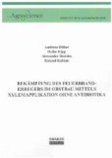 Bekämpfung des Feuerbranderregers im Obstbau mittels Xylemapplikation ohn 267391