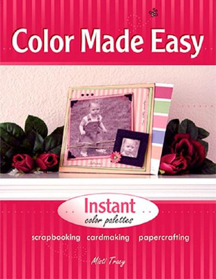 COLOR MADE EASY By Misti Tracy *Excellent Condition*