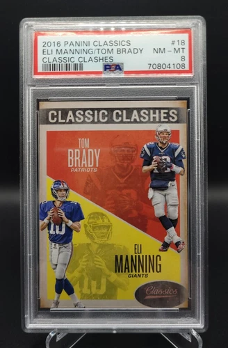 Tom Brady, Eli Manning 2016 Panini Classics Classic Clashes PSA 8