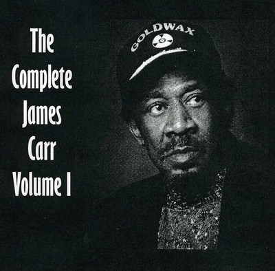 James Carr - The Complete James Carr, Vol. I [New CD]