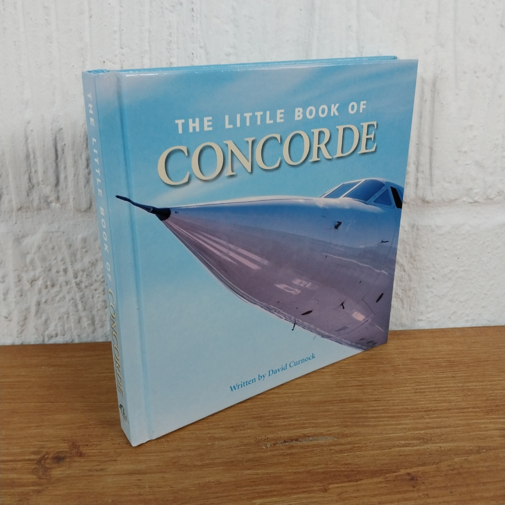 Little Book of Concorde by David Curnock (2007, Hardcover)