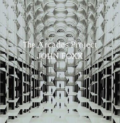 John Foxx The Arcades Project (Vinyl) 12'' Album Coloured Vinyl (UK IMPORT)