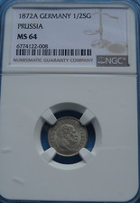 Preussen Silbermünze 1872 A 1/2 Silbergroschen NGC MS 64! Hohes Grading!