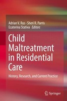 Child Maltreatment In Residential Care Adrian V. Rus