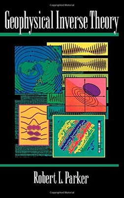 GEOPHYSICAL INVERSE THEORY By Robert L. Parker - Hardcover *Excellent Condition*