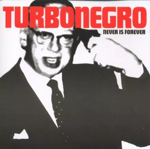 Turbonegro - Never Is Forever | CD - Bild 1 von 1