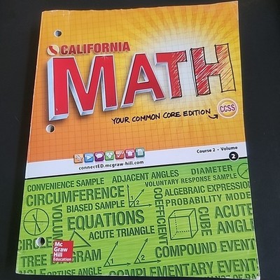 CALIFORNIA MATH Your Common Core Edition Course 2/Volume 2 - Good Condition