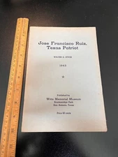 "Jose Francisco Ruiz Texas Patriot" Walter Stuck 1943 Witte Museum San Antonio