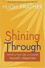 Shining Through: Switch on Your Life and Ground Yourself in Happiness