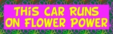 10x3 This Car Runs On Flower Power Bumper Sticker Car Truck Vehicle Bumper Decal 10x3 This Car Runs On Flower Power Bumper Sticker Car Truck Vehicle Bumper Decal