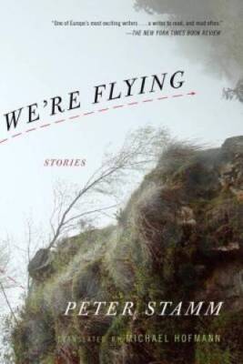 Were Flying - Paperback By Peter Stamm - ACCEPTABLE