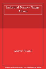 Industrial Narrow Gauge Album By Andrew NEALE