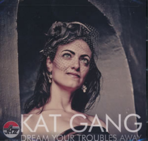 Kat Gang Dream Your Troubles Away (CD) Album