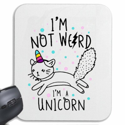 MOUSEPAD MAUSPAD I`M NOT WERD - I`M A UNICORN EINHORN - UNICORN - FABELWESEN -