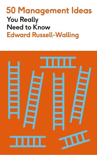 Edward Russell-Walling 50 Management Ideas You Really Need to Know (Tascabile)