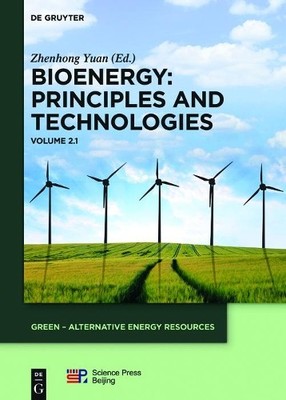 Zhenhong Yuan Bioenergy: Principles and Technolo (Gebundene Ausgabe) (US IMPORT)