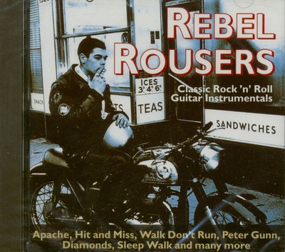 The Rebel Rousers - Rebel Rousers - Classic Rock 'n' Roll Guitar Instrumental...