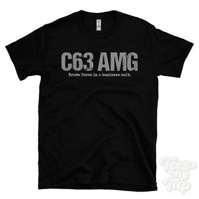 C63 AMG: Brute Force im Business Anzug T-Shirt Autofahrer Geschenk