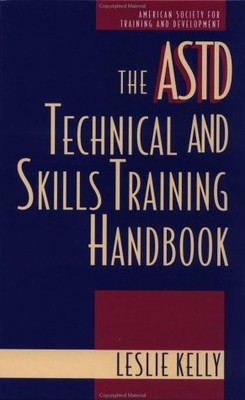 The ASTD Technical and Skills Training Handbook