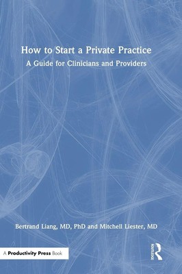 How to Start a Private Practice | A Guide for Clinicians and providers | Buch