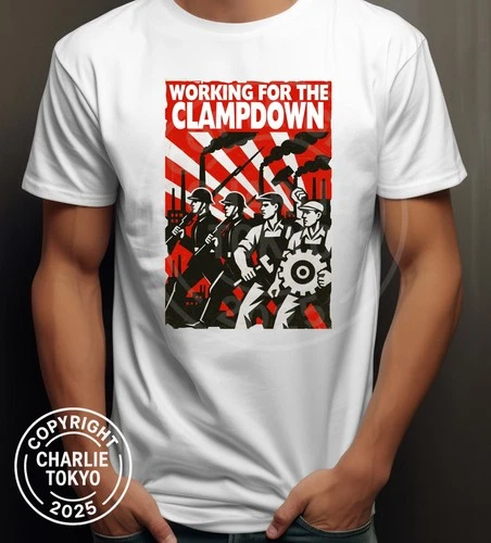 Clash Inspired T-Shirt Working For The Clampdown Punk Rock Revolution Protest