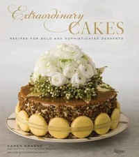 Extraordinary Cakes: Recipes for Bold and Sophisticated Desserts