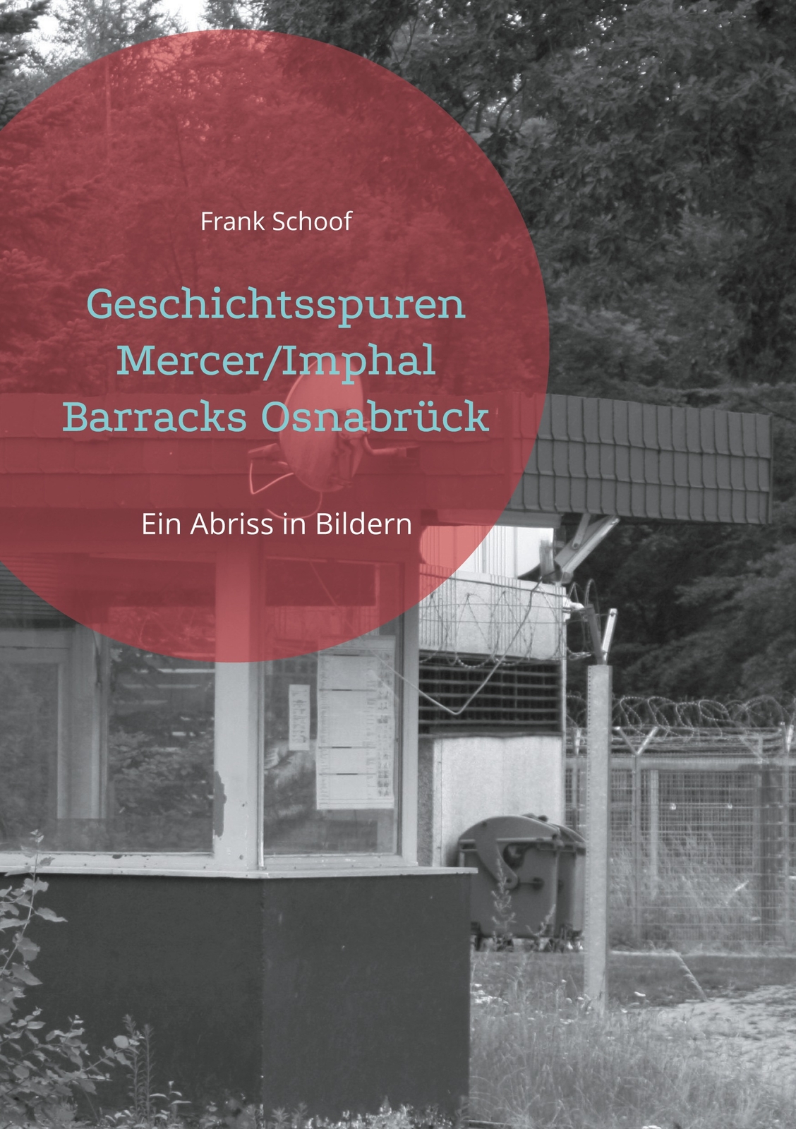 Geschichtsspuren Mercer/imphal Barracks Osnabrück (buch)