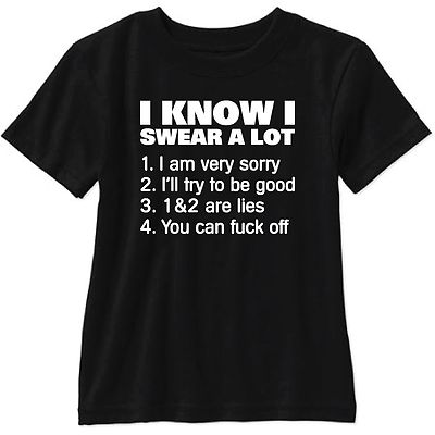 I Know I Swear A Lot Short Sleeve T Shirt Funny