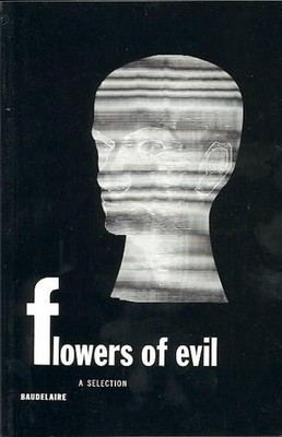 Flowers of Evil: A Selection by Charles Baudelaire (English) Paperback Book