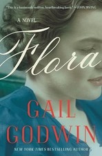 Flora: A Novel by Godwin, Gail