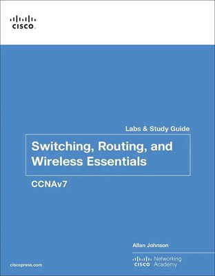 Switching, Routing, and Wireless Essentials Labs and Study Guide (Ccnav7) | Buch
