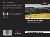 Luiz Gustavo Batista Ferreira | Soil Organic Matter | Taschenbuch | Englisch