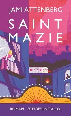 Saint Mazie: Roman Roman Barbara Christ (Übersetzer), Jami und Barbara Jami Atte