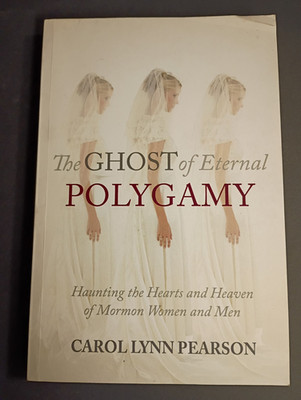 Ghost of Eternal Polygamy - Carol Lynn Pearson (2016) TPB Pivot Point Books