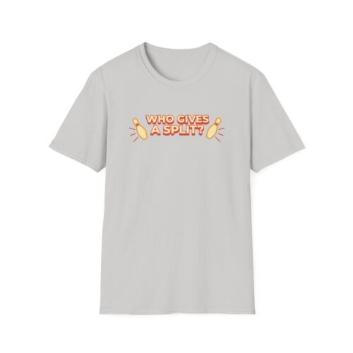 Funny Bowling T-Shirt With Who Gives a Split and Bowling Pins Design - Picture 5 of 7
