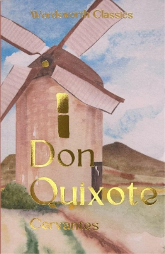 Miguel Cervantes Don Quixote (Tascabile) Wordsworth Classics