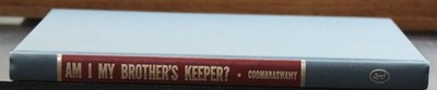 Am I My Brother's Keeper? written by Ananda Coomaraswamy