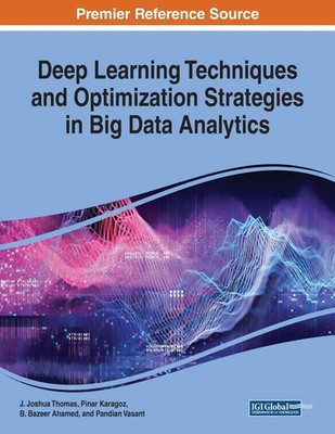 J. Joshua Thomas (u. a.) | Deep Learning Techniques and Optimization...