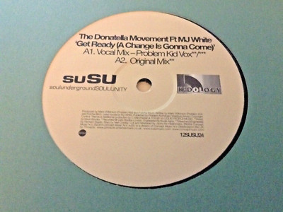 The Donatello movement - ft mr white - get ready , a change is gonna come - mint