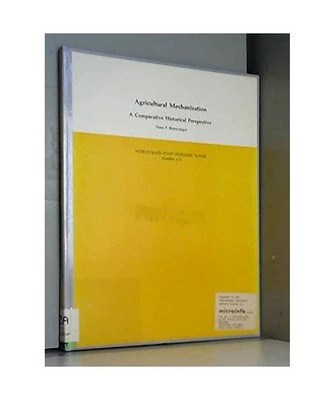 Agricultural Mechanization: A Comparative Historical Perspective 
